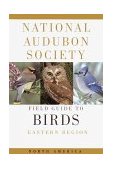 National Audubon Society Field Guide to North American Birds--E Eastern Region - Revised Edition cover art