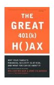 Great 401 (k) Hoax Why Your Family's Financial Security Is at Risk, and What You Can Do about It 2003 9780738208527 Front Cover