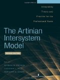 Artinian Intersystem Model Integrating Theory and Practice for the Professional Nurse 2nd 2011 9780826107527 Front Cover