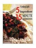 Cooking Light - 5 Ingredient 15 Minute Cookbook 1999 9780848718527 Front Cover