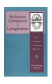 Meditation, Compassion and Lovingkindness An Approach to Vipassana Practice 1996 9780877288527 Front Cover