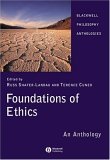 Foundations of Ethics An Anthology
