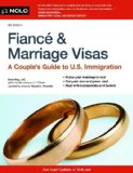 Fiancï¿½ and Marriage Visas A Couple's Guide to U. S. Immigration cover art