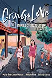 Gringo Love Stories of Sex Tourism in Brazil  9781487594527 Front Cover
