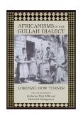 Africanisms in the Gullah Dialect 