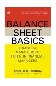 Balance Sheet Basics Financial Management for Nonfinancial Managers 2004 9781591840527 Front Cover