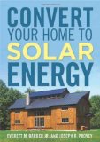 Convert Your Home to Solar Energy 2010 9781600852527 Front Cover