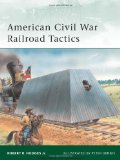American Civil War Railroad Tactics 2009 9781846034527 Front Cover