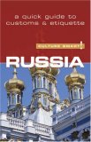 Russia - Culture Smart! the Essential Guide to Customs and Culture The Essential Guide to Customs and Culture 2007 9781857333527 Front Cover