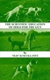 Scientific Education of Dogs for the 2005 9781905124527 Front Cover