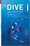 Dive A Story of Love and Obsession 2005 9780060779528 Front Cover