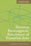 Electron Paramagnetic Resonance of Transition Ions  9780199651528 Front Cover