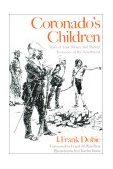 Coronado's Children Tales of Lost Mines and Buried Treasures of the Southwest  9780292710528 Front Cover