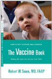 Vaccine Book Making the Right Decision for Your Child (Updated In 2023) 2nd 9780316180528 Front Cover