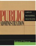 Public Administration Cases in Managerial Role-Playing cover art