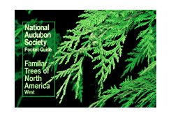 National Audubon Society Pocket Guide to Familiar Trees West 1987 9780394748528 Front Cover