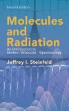 Molecules and Radiation An Introduction to Modern Molecular Spectroscopy cover art