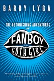 Astonishing Adventures of Fanboy and Goth Girl  cover art