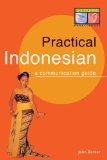 Practical Indonesian Phrasebook A Communication Guide 1996 9780945971528 Front Cover