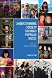 Understanding Society Through Popular Music 3rd 9781138806528 Front Cover
