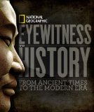 Eyewitness to History From Ancient Times to the Modern Era 2010 9781426206528 Front Cover