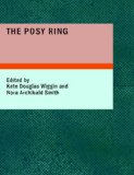 Posy Ring : A Book of Verse for Children 2008 9781434692528 Front Cover