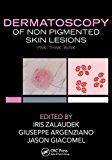 Dermatoscopy of Non-Pigmented Skin Tumors Pink - Think - Blink  9781482237528 Front Cover
