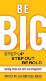 Be BIG Step up, Step Out, Be Bold cover art