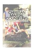 Christian Marital Counseling Eight Approaches to Helping Couples cover art