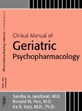 Clinical Manual of Geriatric Psychopharmacology  cover art