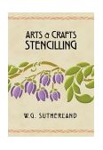 Arts and Crafts Stencilling 2003 9781586852528 Front Cover