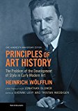Principles of Art History The Problem of the Development of Style in Early Modern Art, One Hundredth Anniversary Edition  9781606064528 Front Cover