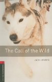Oxford Bookworms Library: Call of the Wild Level 3: 1000-Word Vocabulary cover art