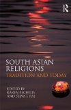 South Asian Religions Tradition and Today cover art