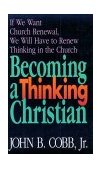 Becoming a Thinking Christian  cover art