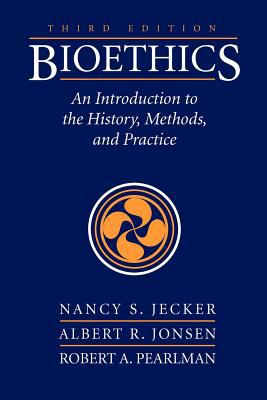 Bioethics an Introduction to the History, Methods, and Practice  cover art