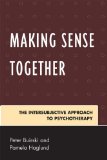 Making Sense Together The Intersubjective Approach to Psychotherapy cover art