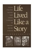 Life Lived Like a Story Life Stories of Three Yukon Native Elders cover art