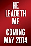 He Leadeth Me An Extraordinary Testament of Faith  9780804141529 Front Cover