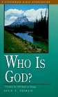 Who Is God? 12 Studies for Individuals or Groups 2000 9780877888529 Front Cover