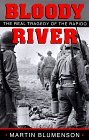 Bloody River The Real Tragedy of the Rapido 1998 9780890968529 Front Cover