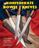 Confederate Bowie Knives  9781931464529 Front Cover