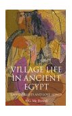 Village Life in Ancient Egypt Laundry Lists and Love Songs cover art