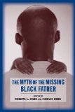 Myth of the Missing Black Father  9780231143530 Front Cover