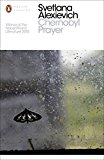 Modern Classics: Chernobyl Prayer A Chronicle of the Future  9780241270530 Front Cover