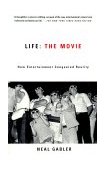 Life: the Movie How Entertainment Conquered Reality cover art