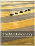 Art of Concurrency A Thread Monkey's Guide to Writing Parallel Applications 2009 9780596521530 Front Cover