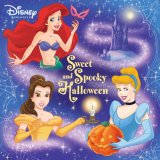 Sweet and Spooky Halloween (Disney Princess) 2007 9780736424530 Front Cover