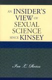 Insider's View of Sexual Science since Kinsey  cover art