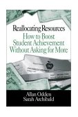 Reallocating Resources How to Boost Student Achievement Without Asking for More cover art